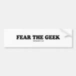 Message Tee - "Fear the geek" Bumper Sticker