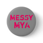 MEsSy, MyA Buttons