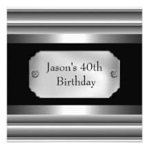 Metal Chrome Black White Style Silver Mens 40th Invitations