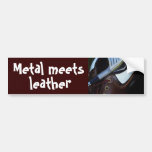 metal meets leather bumper sticker