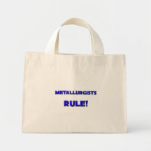 Metallurgists Rule! Tote Bags