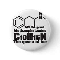 Methamphetamine Pinback Button