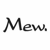 Mew.