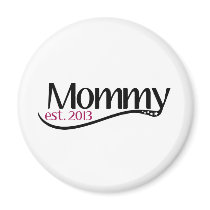Mew Mommy Est 2013 magnets