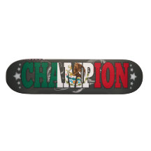 Mexican and a Champion Skate Decks