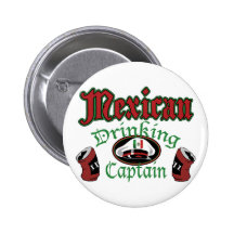 Mexican Drinking Cptn Button