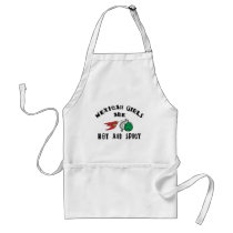Mexican Girls Are Hot & Spicy Aprons