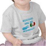 Mexicans are my Homies T-shirt