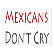 Mexicans Don't Cry Personalized Invites