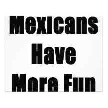 Mexicans Have More Fun Custom Invitations