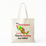 Mexicans Stealing Jobs bags