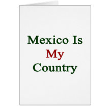 Mexico Is My Country Cards