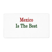 Mexico Is The Best Custom Shipping Label
