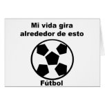 Mi Vida Gira Alrededor Del Futbol cards