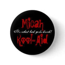 Micah Kool-Aid Button