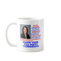 Michele Bachmann, Tea Party Terrorist Coffee Mug