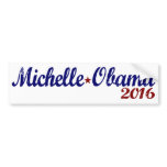 Michelle Obama 2016 bumper stickers