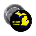 MICHIGAN DOMME! BUTTON