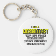 Microbiologist...Superior Intelligence Key Chain