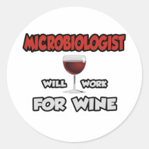Microbiologist ... Will Work For Wine Sticker