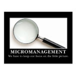 Micromanagement is a successful strategy post card
