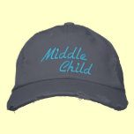 Middle Child Funny hat embroidered hats
