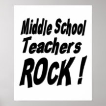 Middle School Teachers Rock! Poster Print