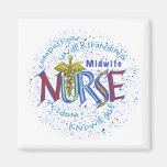 Midwife Nurse Motto Refrigerator Magnets
