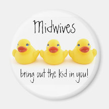Midwives and Yellow Rubber Ducks Refrigerator Magnets