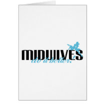 Midwives Do It Better!