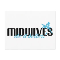Midwives Do It Better!