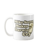 Mike Seaver makes Darwin Cry on Darwin Day Coffee Mugs