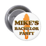 Mike's Bachelor Party Button