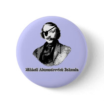 Mikhail Alexandrovich Bakunin T shirts Pin