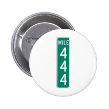 Mile 444 Street Sign Pinback Button