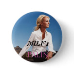 MILF's for Palin Pinback Buttons