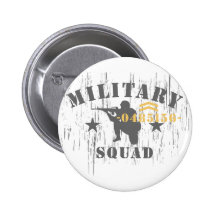 Military Squad Pinback Buttons