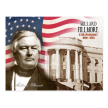 Millard Fillmore -  13th President of the U.S. Post Cards