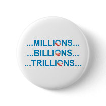 MILLION BILLION TRILLION PINBACK BUTTONS