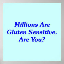Millions Are Gluten Sensitive, Are You? Posters