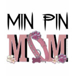 Min Pin MOM t-shirts