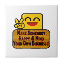 Mind Your Own Business Ceramic Tiles