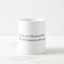 Minds are like parachutes Mug