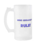 Mine Geologists Rule! mugs