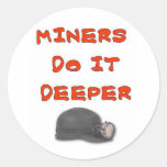 MINERS DO IT DEEPER ROUND STICKER