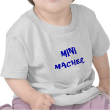 MINI MACHER YIDDISH  T SHIRT OR