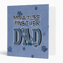 Miniature Pinscher DAD 3 Ring Binder