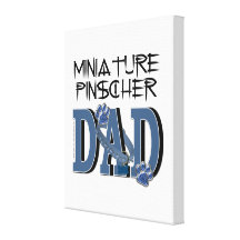 Miniature Pinscher DAD Gallery Wrapped Canvas
