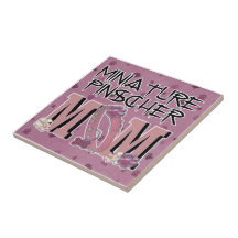 Miniature Pinscher MOM Ceramic Tiles