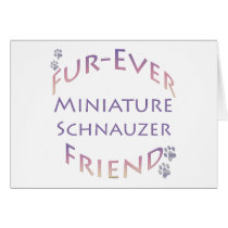 Miniature Schnauzer  Furever Greeting Card